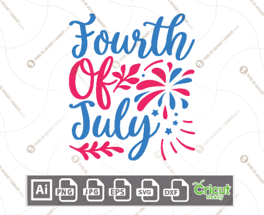 Fourth of July Stylish Decorations - Print and Cut Hi-Quality Vector Bundle - Ai, Svg, Jpg, Png, Eps, Dxf - Cricut Ready