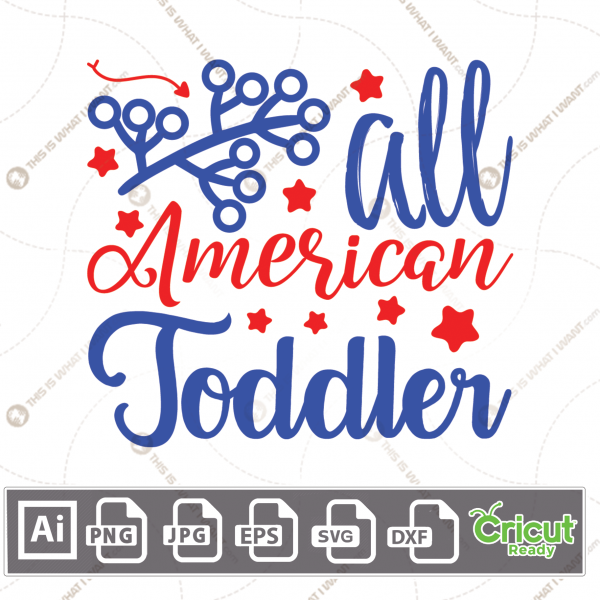 All American Toddler Typography & Stylish Decorations - Print and Cut Hi-Quality Vector Bundle - Ai, Svg, Jpg, Png, Eps, Dxf - Cricut Ready