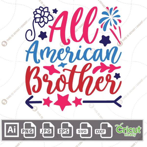 All American Brother Typography & Decorative Design - Print and Cut Hi-Quality Vector Bundle - Ai, Svg, Jpg, Png, Eps, Dxf - Cricut Ready