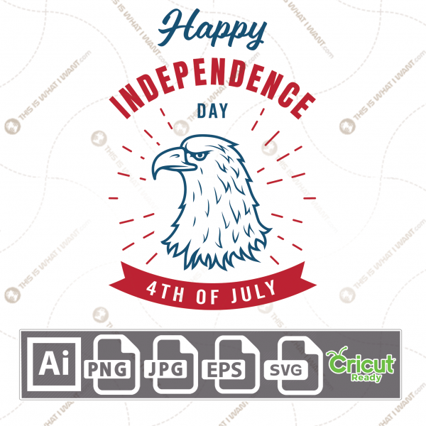 Happy Independence Day With Eagle Head, Print n Cut Vector Files Bundle - Ai, Svg, Jpg, Png, Eps - Cricut Ready