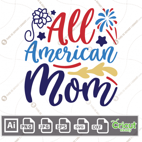 All American Mom Typography and Stylish Decorations - Print and Cut Hi-Quality Vector Bundle - Ai, Svg, Jpg, Png, Eps, Dxf - Cricut Ready