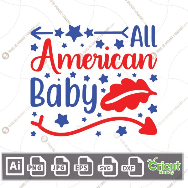 All American Baby Typography & Decorative Design - Print and Cut Hi-Quality Vector Bundle - Ai, Svg, Jpg, Png, Eps, Dxf - Cricut Ready