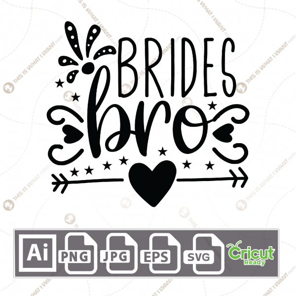 Brides Bro Text with Decorative Element - Print n Cut Hi-Quality Vector Bundle - Ai, Svg, Jpg, Png, Eps - Cricut Ready