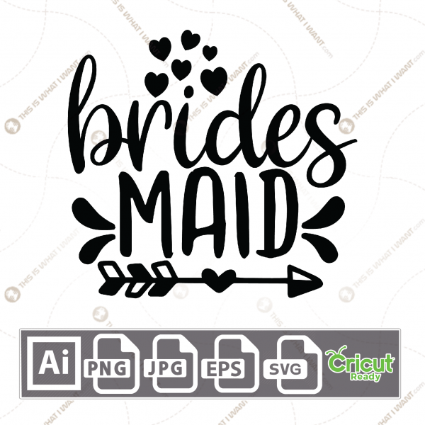 Brides Maid Text with Decorative Element - Print n Cut Hi-Quality Vector Bundle - Ai, Svg, Jpg, Png, Eps - Cricut Ready