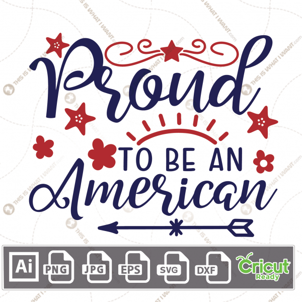 Proud to Be An American & Red Stars and Decorative Elements, Print n Cut File Bundle - Ai, Svg, Jpg, Png, Eps, Dxf - Cricut Ready