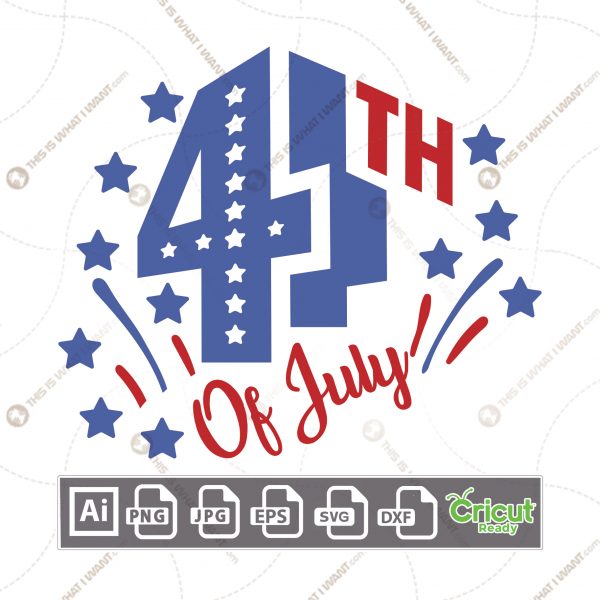 Epic 4th of July with Blue Stars as Fireworks - Print and Cut Hi-Quality Vector Files Bundle - Ai, Svg, JPG, PNG, Eps, DXF - Cricut Ready