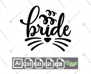 Bride Cursive Text with Heart and Curls Design - Print n Cut Hi-Quality Vector Bundle - Ai, Svg, Jpg, Png, Eps - Cricut Ready