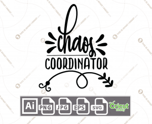 Chaos Coordinator Text with Decorative Element - Print n Cut Hi-Quality Vector Bundle - Ai, Svg, Jpg, Png, Eps - Cricut Ready