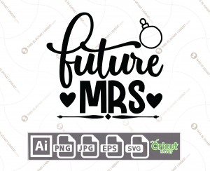 Future Mrs Text with Hearts Design - Print n Cut Hi-Quality Vector Bundle - Ai, Svg, Jpg, Png, Eps - Cricut Ready