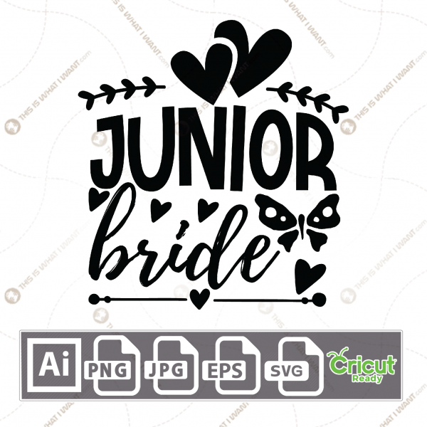 Junior Bride Text with Hearts and Butterfly Design - Print n Cut Hi-Quality Vector Bundle - Ai, Svg, Jpg, Png, Eps - Cricut Ready