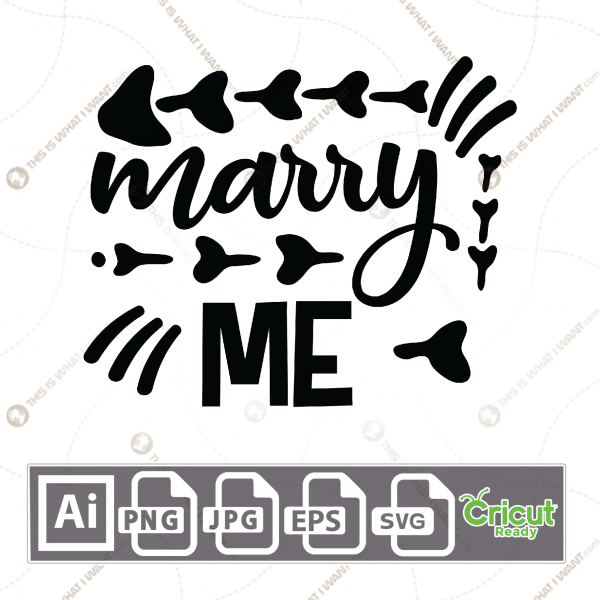 Marry Me in Bold Text with Hearts Design - Print n Cut Hi-Quality Vector Bundle - Ai, Svg, Jpg, Png, Eps - Cricut Ready