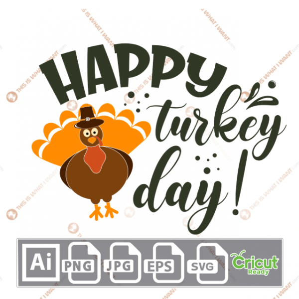 Happy Turkey Day Text with Colorful Turkey Design - Print n Cut Hi-Quality Vector Bundle - Ai, Svg, Jpg, Png, Eps - Cricut Ready