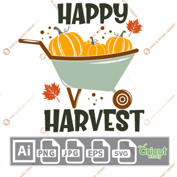 Happy Harvest Text with Pumpkins in Cart Design - Print n Cut Hi-Quality Vector Bundle - Ai, Svg, Jpg, Png, Eps - Cricut Ready