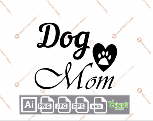 Dog Mom Text with Paw and Heart Design - Ai, Svg, Jpg, Png, Eps - Cricut Ready
