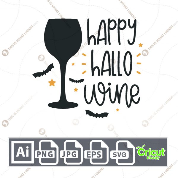 Happy Hallo Wine Text with Wine Glass Accent for Halloween - Print n Cut Hi-Quality Vector Bundle - Ai, Svg, Jpg, Png, Eps - Cricut Ready