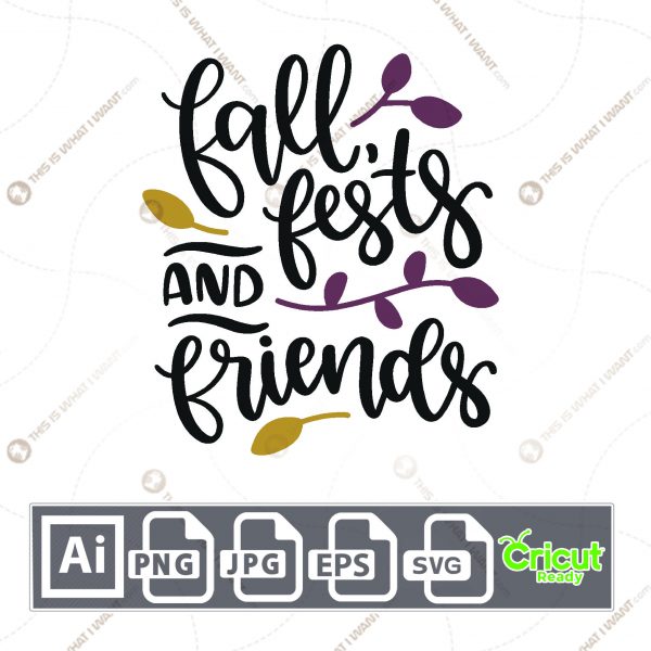 Fall, Fests and Friends Text Design for Halloween - Print n Cut Hi-Quality Vector Bundle - Ai, Svg, Jpg, Png, Eps - Cricut Ready