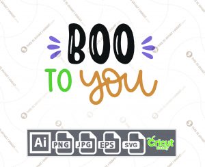 Boo To You in Multi-color Text with Lines Design for Halloween- Print n Cut Hi-Quality Vector Bundle - Ai, Svg, Jpg, Png, Eps - Cricut Ready