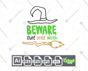Beware Cute Little Witch Text Design for Halloween - Print n Cut Hi-Quality Vector Bundle - Ai, Svg, Jpg, Png, Eps - Cricut Ready
