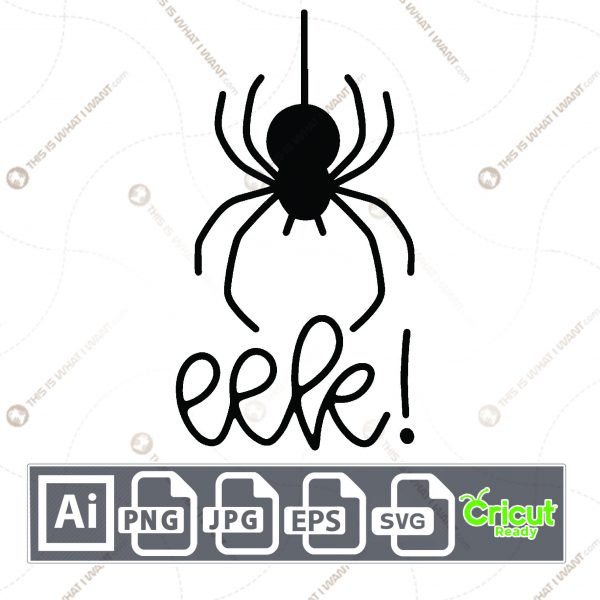 Eek! in Cursive Text with Black Spider Design for Halloween - Print n Cut Hi-Quality Vector Bundle - Ai, Svg, Jpg, Png, Eps - Cricut Ready