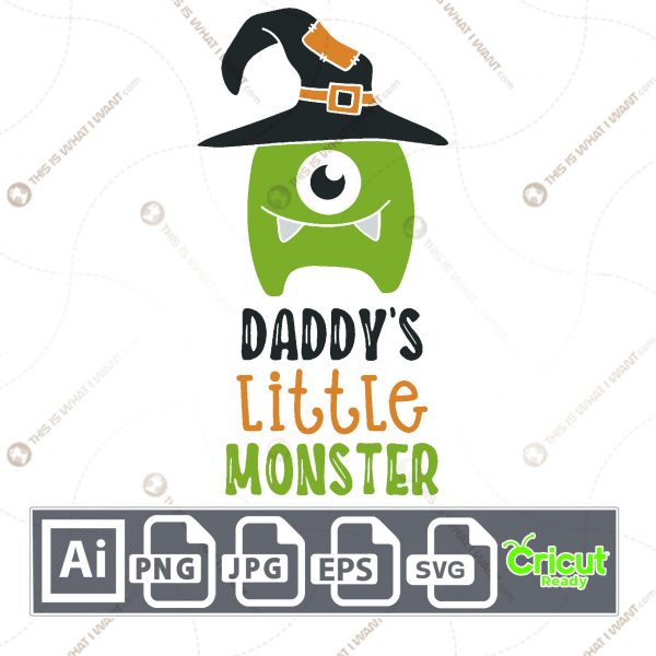 Daddy's Little Monster Text Design for Halloween - Print n Cut Hi-Quality Vector Bundle - Ai, Svg, Jpg, Png, Eps - Cricut Ready