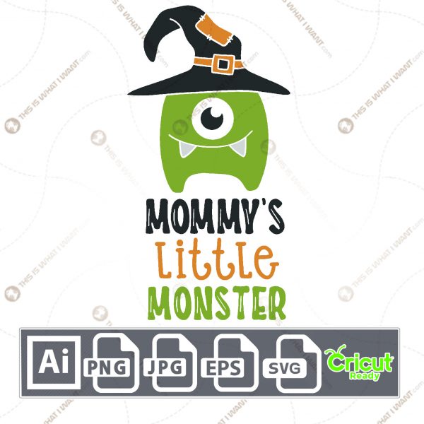 Mommy's Little Monster Text with One-Eyed Monster for Halloween - Print n Cut Hi-Quality Vector - Ai, Svg, Jpg, Png, Eps - Cricut Ready