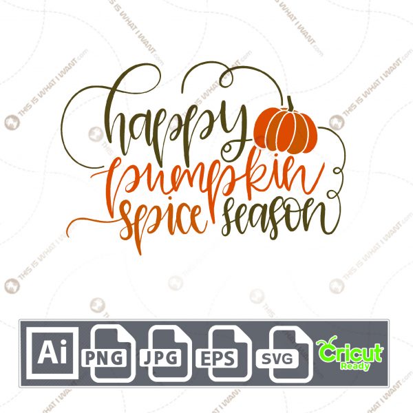 Pumpkin Spice Season Design for Halloween - Print n Cut Hi-Quality Vector Bundle - Ai, Svg, Jpg, Png, Eps - Cricut Ready