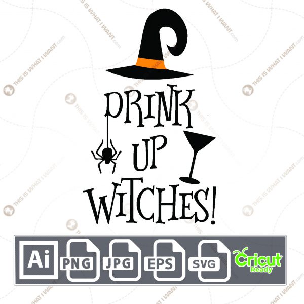 Drink Up Witches Design for Halloween - Print n Cut Hi-Quality Vector Bundle - Ai, Svg, Jpg, Png, Eps - Cricut Ready