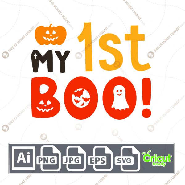 My 1st Boo Design for Halloween - Print n Cut Hi-Quality Vector Bundle - Ai, Svg, Jpg, Png, Eps - Cricut Ready