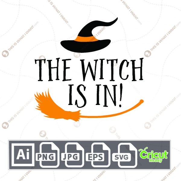 The Witch Is In Design for Halloween - Print n Cut Hi-Quality Vector Bundle - Ai, Svg, Jpg, Png, Eps - Cricut Ready