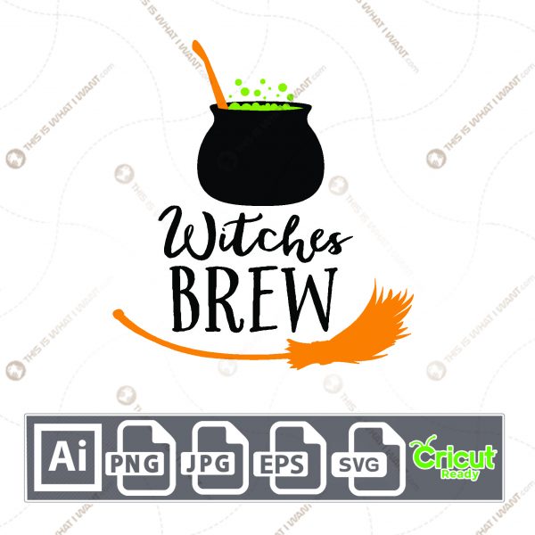 Witches Brew Design for Halloween - Print n Cut Hi-Quality Vector Bundle - Ai, Svg, Jpg, Png, Eps - Cricut Ready