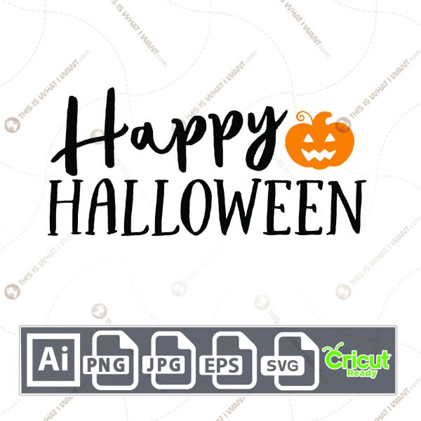 Happy Halloween Design for Halloween - Print n Cut Hi-Quality Vector Bundle - Ai, Svg, Jpg, Png, Eps - Cricut Ready