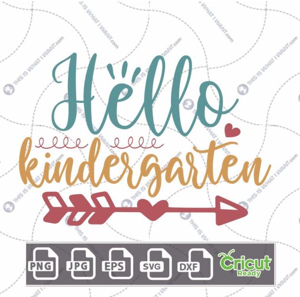 Hello Kindergarten Text with Arrow and Curls Design - Print n Cut Hi-Quality Vector Bundle - Dxf, Svg, Jpg, Png, Eps - Cricut Ready