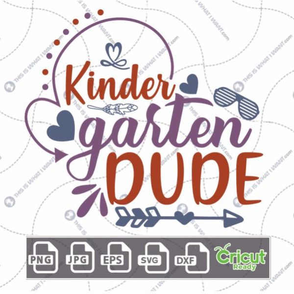 Kindergarten Dude Text with Dots and Hearts Design - Print n Cut Hi-Quality Vector Bundle - Dxf, Svg, Jpg, Png, Eps - Cricut Ready