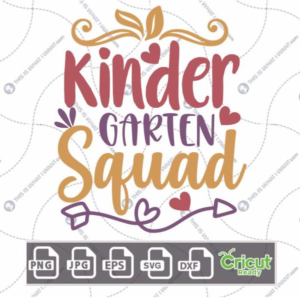 Kindergarten Squad Text with Hearts and Arrow Design - Print n Cut Hi-Quality Vector Bundle - Dxf, Svg, Jpg, Png, Eps - Cricut Ready