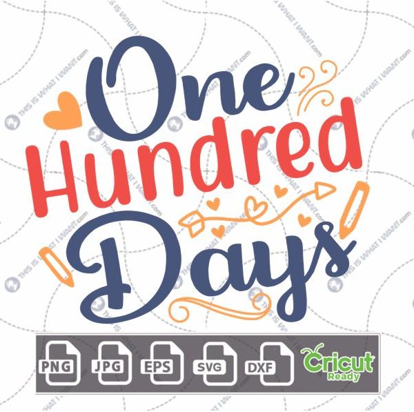 One Hundred Days in Blue and Red Text with Hearts Design - Print n Cut Hi-Quality Vector Bundle - Dxf, Svg, Jpg, Png, Eps - Cricut Ready