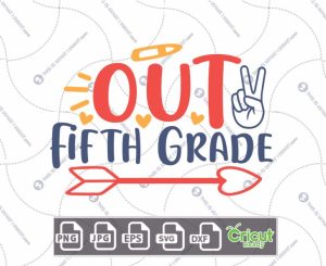 Peace Out Fifth Grade Text with Peace Sign Design - Print n Cut Hi-Quality Vector Bundle - Dxf, Svg, Jpg, Png, Eps - Cricut Ready