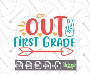 Peace Out First Grade Text with Peace Sign Design - Print n Cut Hi-Quality Vector Bundle - Dxf, Svg, Jpg, Png, Eps - Cricut Ready