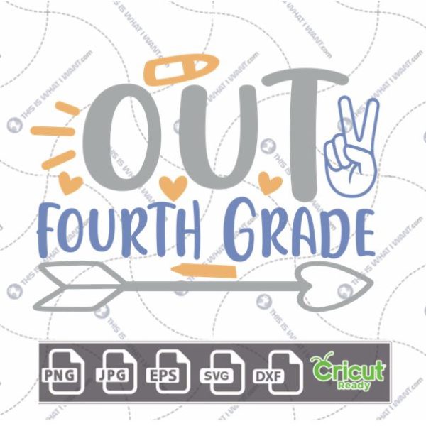 Peace Out Fourth Grade Text with Peace Sign Design - Print n Cut Hi-Quality Vector Bundle - Dxf, Svg, Jpg, Png, Eps - Cricut Ready