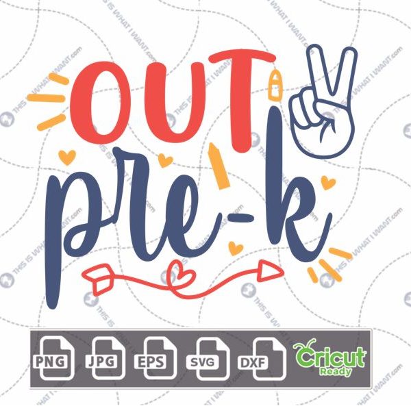 Peace Out Pre-K in Red and Blue Text with Peace Sign Design - Print n Cut Hi-Quality Vector Bundle - Dxf, Svg, Jpg, Png, Eps - Cricut Ready