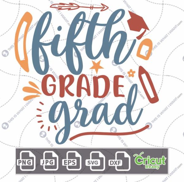 Fifth Grade Grad Text with Pencils & Toga Hat Design - Print n Cut Hi-Quality Vector Bundle - Dxf, Svg, Jpg, Png, Eps - Cricut Ready