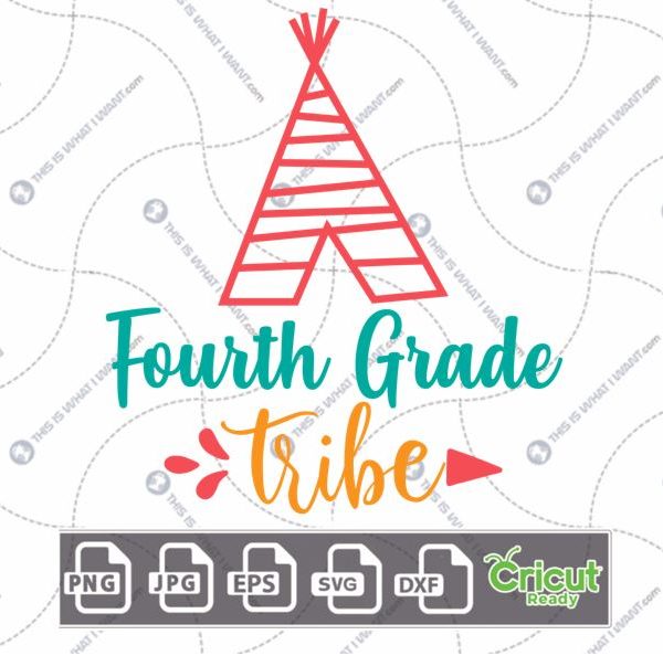 Fourth Grade Tribe Text with Red Teepee Tent Design - Print n Cut Hi-Quality Vector Bundle - Dxf, Svg, Jpg, Png, Eps - Cricut Ready