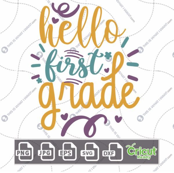 Hello First Grade Text with Whiskers and Curls Design - Print n Cut Hi-Quality Vector Bundle - Dxf, Svg, Jpg, Png, Eps - Cricut Ready