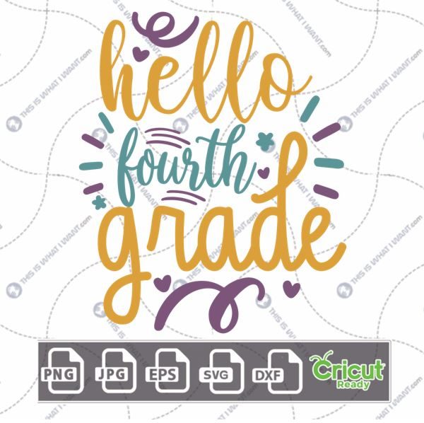 Hello Fourth Grade Text with Whiskers and Curls Design - Print n Cut Hi-Quality Vector Bundle - Dxf, Svg, Jpg, Png, Eps - Cricut Ready