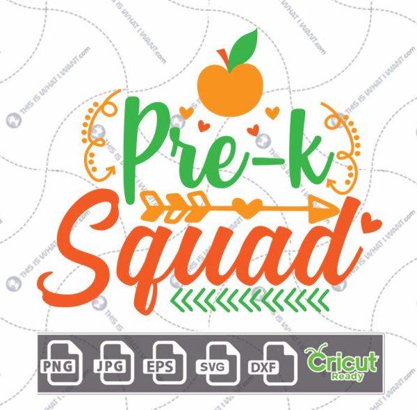 Pre-K Squad Text with Red and Orange Hearts Design - Print n Cut Hi-Quality Vector Bundle - Dxf, Svg, Jpg, Png, Eps - Cricut Ready