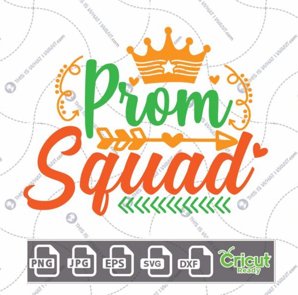 Prom Squad in Cursive Text with Orange Crown Design - Print n Cut Hi-Quality Vector Bundle - Dxf, Svg, Jpg, Png, Eps - Cricut Ready