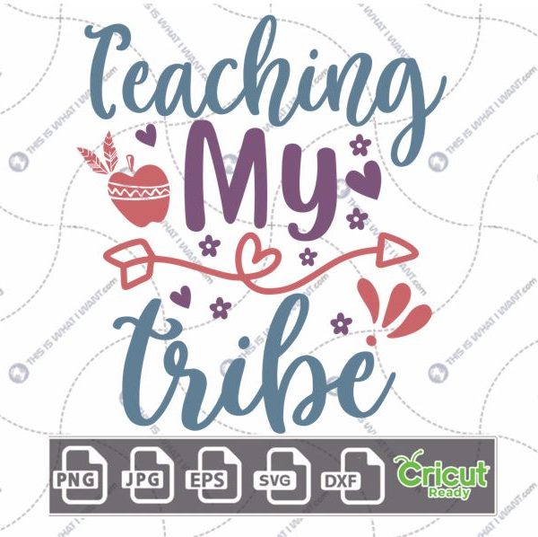Teaching My Tribe Tribe Text with Purple Flowers Design - Print n Cut Hi-Quality Vector Bundle - Dxf, Svg, Jpg, Png, Eps - Cricut Ready