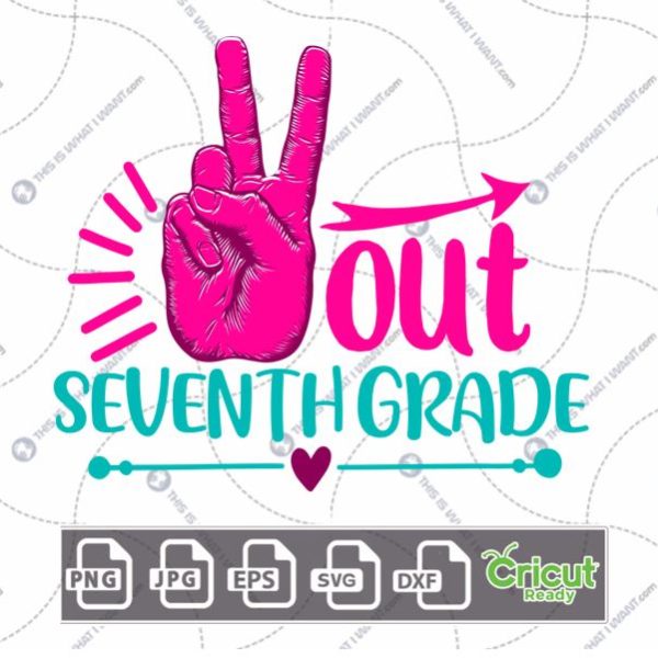Peace Out Seventh Grade Text with Pink Peace Sign Design - Print n Cut Hi-Quality Vector Bundle - Dxf, Svg, Jpg, Png, Eps - Cricut Ready