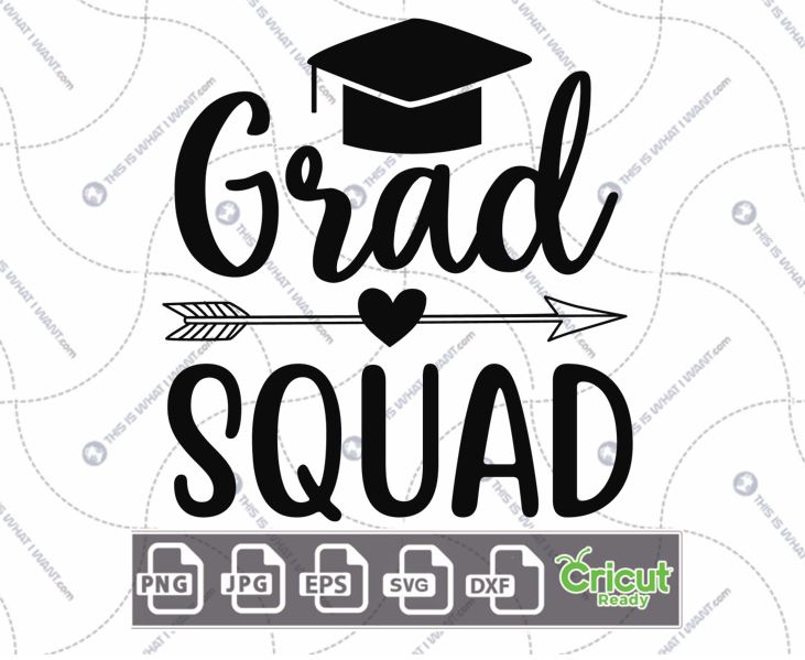 Grad Squad Text with Toga Hat & Arrow-Heart Design - Print n Cut Hi-Quality Vector Bundle - Dxf, Svg, Jpg, Png, Eps - Cricut Ready