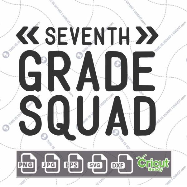 Seventh Grade Grad Text with Angle Brackets Design - Print n Cut Hi-Quality Vector Bundle - Dxf, Svg, Jpg, Png, Eps - Cricut Ready