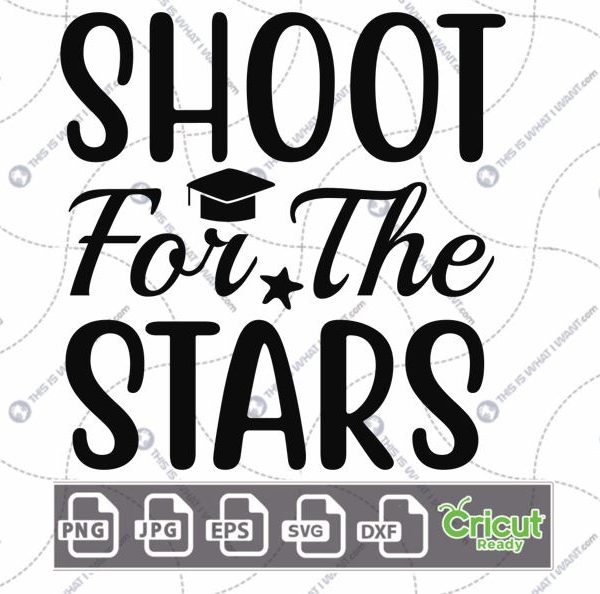Shoot for The Stars Text with Toga Hat & Star Design - Print n Cut Hi-Quality Vector Bundle - Dxf, Svg, Jpg, Png, Eps - Cricut Ready